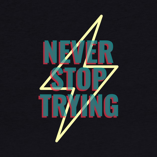 Never Stop Trying by American VIP